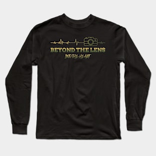 BEYOND THE LENDS INTO THE HEART PHOTOGRAPHY Long Sleeve T-Shirt